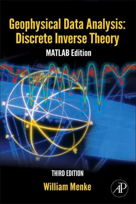 Menke | Geophysical Data Analysis: Discrete Inverse Theory | E-Book | www.sack.de