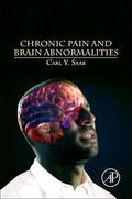 Saab |  Chronic Pain and Brain Abnormalities | Buch |  Sack Fachmedien