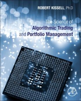 The Science of Algorithmic Trading and Portfolio Management | Buch | 978-0-12-401689-7 | sack.de