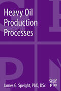 Speight |  Heavy Oil Production Processes | Buch |  Sack Fachmedien