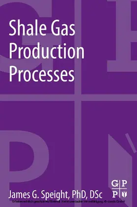 Speight | Shale Gas Production Processes | E-Book | www.sack.de