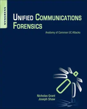 Grant / Shaw | Unified Communications Forensics | E-Book | sack.de