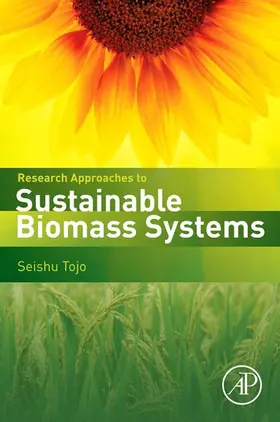 Tojo / Hirasawa | Research Approaches to Sustainable Biomass Systems | E-Book | sack.de