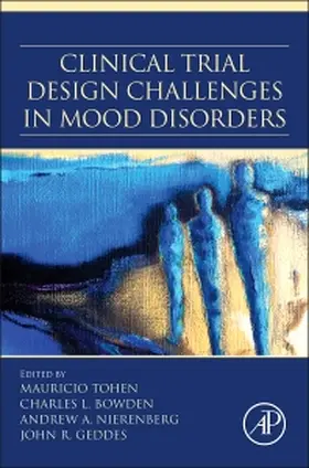 Tohen / Bowden / Nierenberg |  Clinical Trial Design Challenges in Mood Disorders | Buch |  Sack Fachmedien