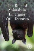 Johnson |  The Role of Animals in Emerging Viral Diseases | Buch |  Sack Fachmedien