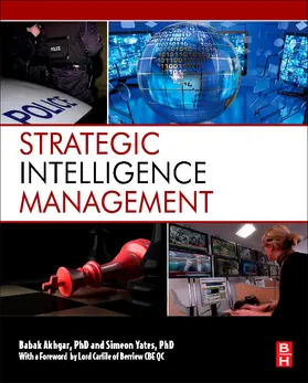 Akhgar / Yates |  Strategic Intelligence Management: National Security Imperatives and Information and Communications Technologies | Buch |  Sack Fachmedien