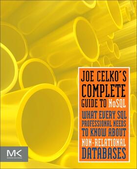 Celko | Joe Celko's Complete Guide to NoSQL | Buch | 978-0-12-407192-6 | sack.de