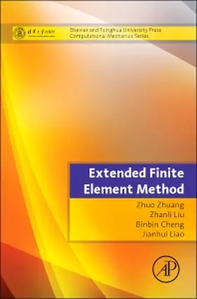Zhuang / Liu / Cheng |  Extended Finite Element Method | Buch |  Sack Fachmedien
