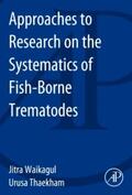 Waikagul / Thaekham |  Approaches to Research on the Systematics of Fish-Borne Trem | Buch |  Sack Fachmedien