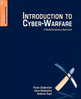 Shakarian / Ruef |  Introduction to Cyber-Warfare | Buch |  Sack Fachmedien