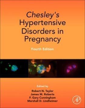 Taylor / Roberts / Cunningham |  Chesley's Hypertensive Disorders in Pregnancy | Buch |  Sack Fachmedien