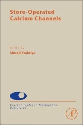 Store-Operated Calcium Channels | Buch | 978-0-12-407870-3 | www.sack.de