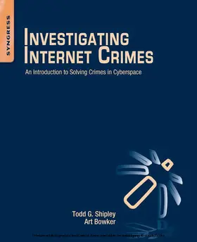 Shipley / Bowker | Investigating Internet Crimes | E-Book | www.sack.de