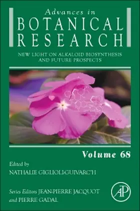 New Light on Alkaloid Biosynthesis and Future Prospects | Buch | 978-0-12-408061-4 | sack.de