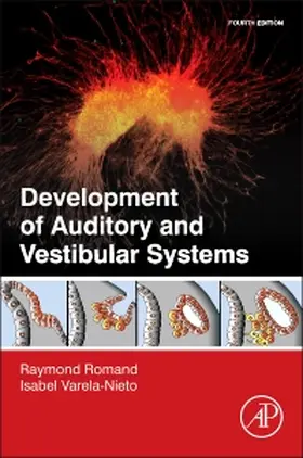 Romand / Varela-Nieto |  Development of Auditory and Vestibular Systems | Buch |  Sack Fachmedien