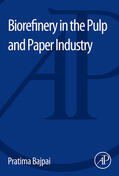 Bajpai |  Biorefinery in the Pulp and Paper Industry | Buch |  Sack Fachmedien