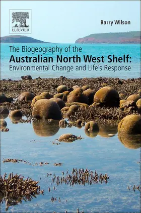 Wilson |  The Biogeography of the Australian North West Shelf | Buch |  Sack Fachmedien