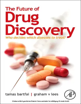 Bartfai / Lees | The Future of Drug Discovery | E-Book | www.sack.de