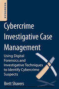 Shavers |  Cybercrime Investigative Case Management | eBook | Sack Fachmedien
