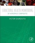 Giurgiutiu |  Structural Health Monitoring of Aerospace Composites | Buch |  Sack Fachmedien