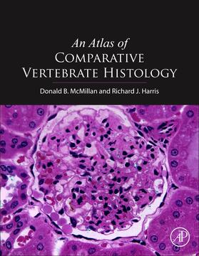 McMillan / Harris | An Atlas of Comparative Vertebrate Histology | Buch | 978-0-12-410424-2 | sack.de