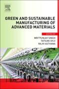Singh / Ohji / Asthana |  Green and Sustainable Manufacturing of Advanced Material | Buch |  Sack Fachmedien
