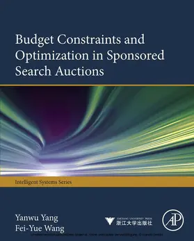 Yang / Wang | Budget Constraints and Optimization in Sponsored Search Auctions | E-Book | www.sack.de