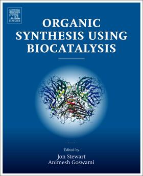 Goswami / Stewart | Organic Synthesis Using Biocatalysis | Buch | 978-0-12-411518-7 | sack.de