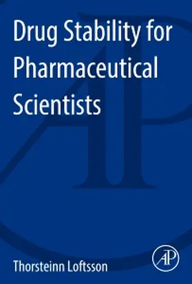 Loftsson |  Drug Stability for Pharmaceutical Scientists | Buch |  Sack Fachmedien