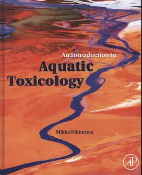 Nikinmaa | An Introduction to Aquatic Toxicology | Buch | 978-0-12-411574-3 | sack.de