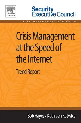 Hayes / Kotwica |  Crisis Management at the Speed of the Internet | eBook | Sack Fachmedien