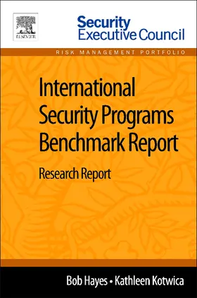 Hayes / Kotwica |  International Security Programs Benchmark Report | Buch |  Sack Fachmedien