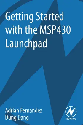 Fernandez / Dang | Getting Started with the MSP430 Launchpad | E-Book | www.sack.de