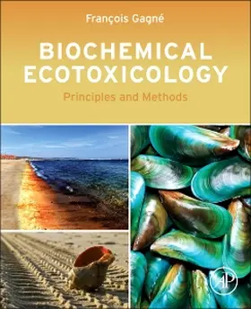 Gagne |  Biochemical Ecotoxicology | Buch |  Sack Fachmedien