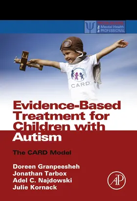 Granpeesheh / Tarbox / Najdowski | Evidence-Based Treatment for Children with Autism | E-Book | sack.de