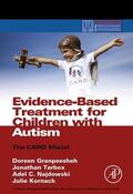 Granpeesheh / Tarbox / Najdowski |  Evidence-Based Treatment for Children with Autism | eBook | Sack Fachmedien