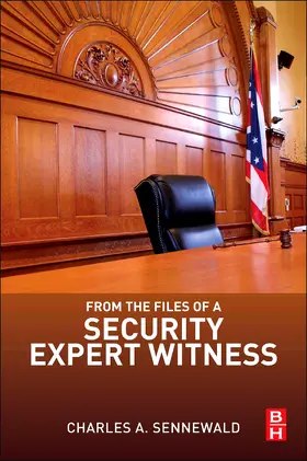 Sennewald |  From the Files of a Security Expert Witness | Buch |  Sack Fachmedien