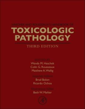 M Haschek / Rousseaux / Wallig |  Haschek and Rousseaux's Handbook of Toxicologic Pathology | Buch |  Sack Fachmedien