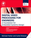 Dhanani / Parker |  Digital Video Processing for Engineers | Buch |  Sack Fachmedien