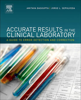 Dasgupta / Sepulveda | Accurate Results in the Clinical Laboratory | Buch | 978-0-12-415783-5 | sack.de