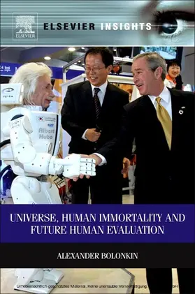 Bolonkin |  Universe, Human Immortality and Future Human Evaluation | eBook | Sack Fachmedien
