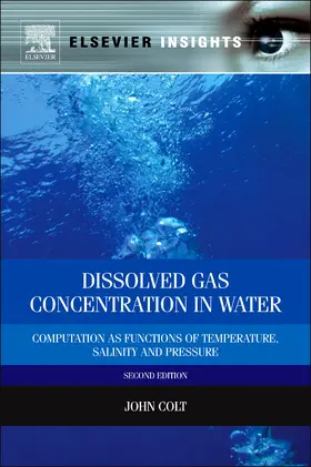 Colt |  Computation of Dissolved Gas Concentration in Water as Functions of Temperature, Salinity and Pressure | Buch |  Sack Fachmedien