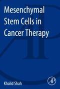 Shah |  Mesenchymal Stem Cells in Cancer Therapy | Buch |  Sack Fachmedien