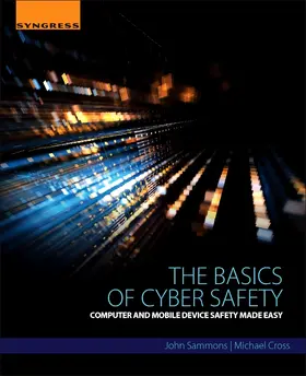 Sammons / Cross | The Basics of Cyber Safety | Buch | 978-0-12-416650-9 | sack.de