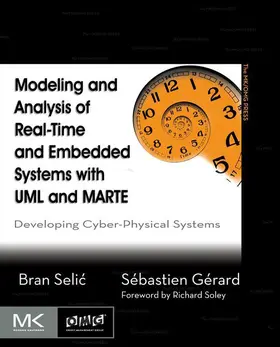Selic / Gerard |  Modeling and Analysis of Real-Time and Embedded Systems with UML and MARTE | eBook | Sack Fachmedien