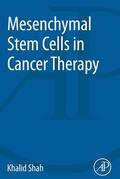 Shah |  Mesenchymal Stem Cells in Cancer Therapy | eBook | Sack Fachmedien