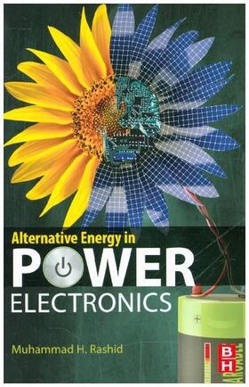 Rashid | Alternative Energy in Power Electronics | Buch | sack.de