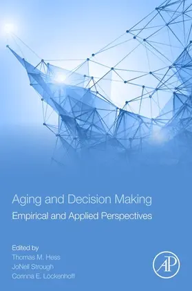 Hess / Strough / Löckenhoff | Aging and Decision Making | E-Book | www.sack.de