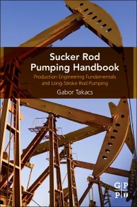 Takacs |  Sucker-Rod Pumping Handbook | Buch |  Sack Fachmedien