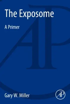 Miller | The Exposome | Buch | 978-0-12-417217-3 | sack.de
